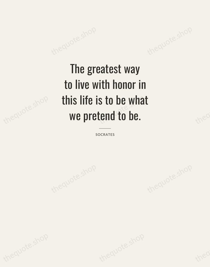 The greatest way to live with honor in this life is to… — Socrates — Letterpress Caps