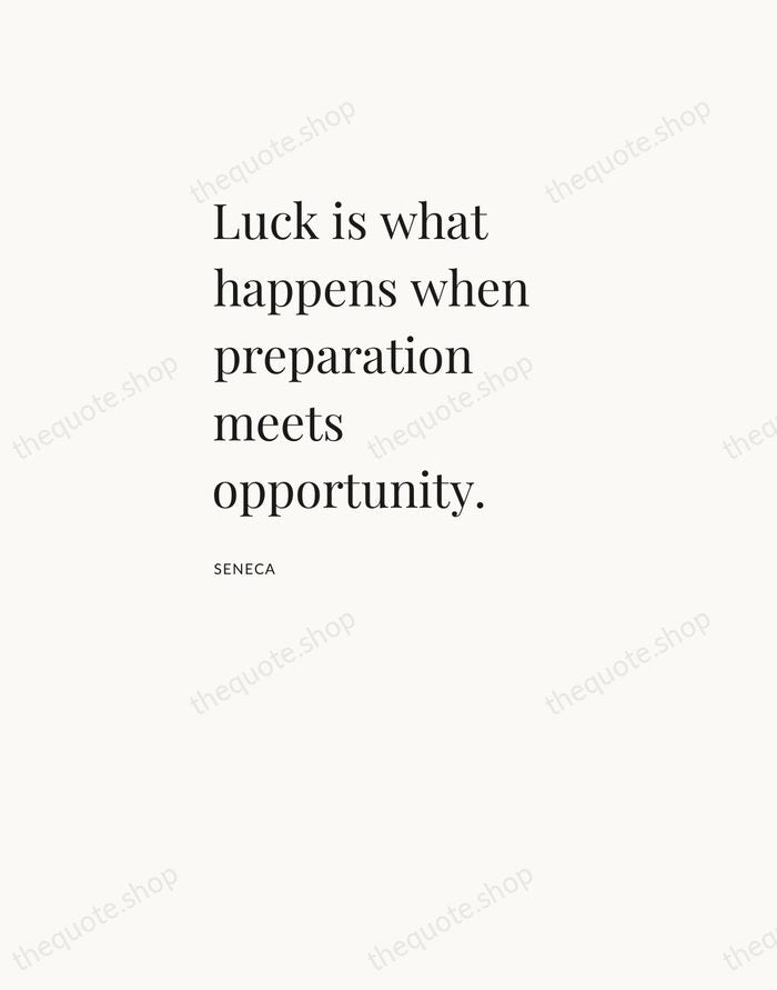 Luck is what happens when preparation meets opportunity. — Seneca — Asymmetric Left