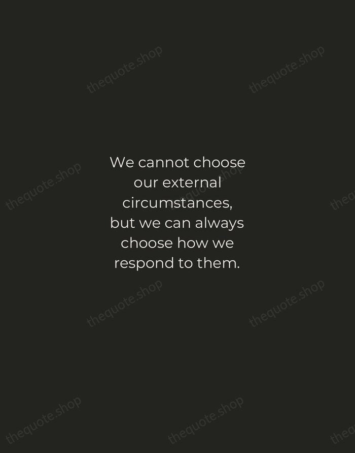 We cannot choose our external circumstances, but we can always choose how… — Epictetus — Tracked Caps Unsigned