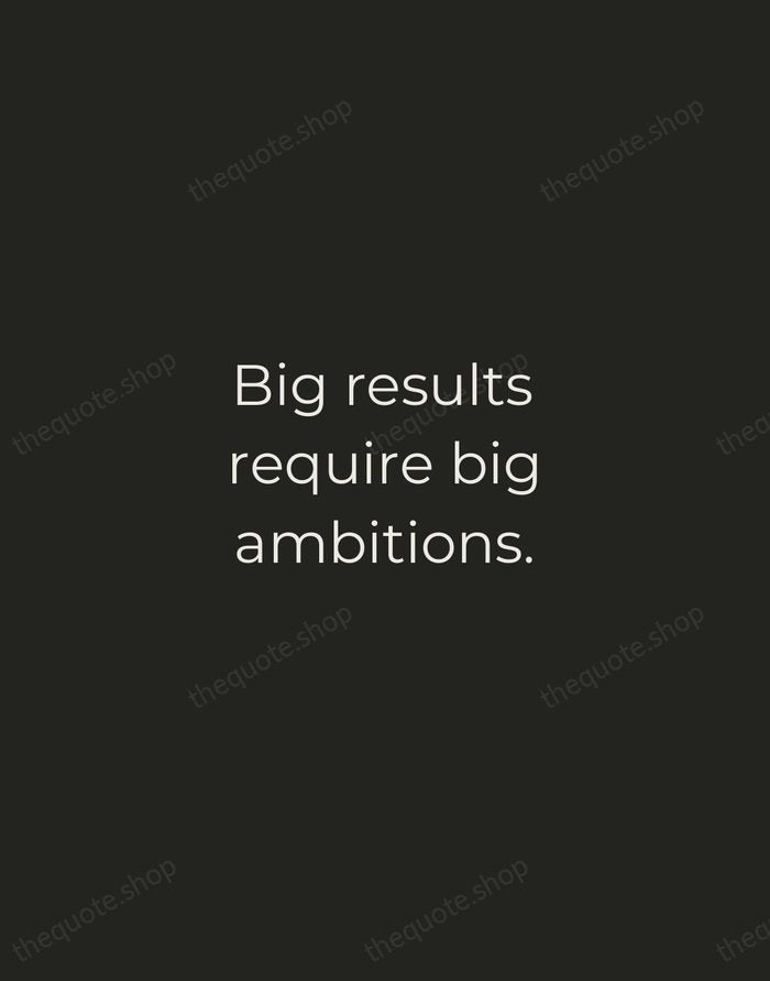 Big results require big ambitions. — Heraclitus — Tracked Caps Unsigned