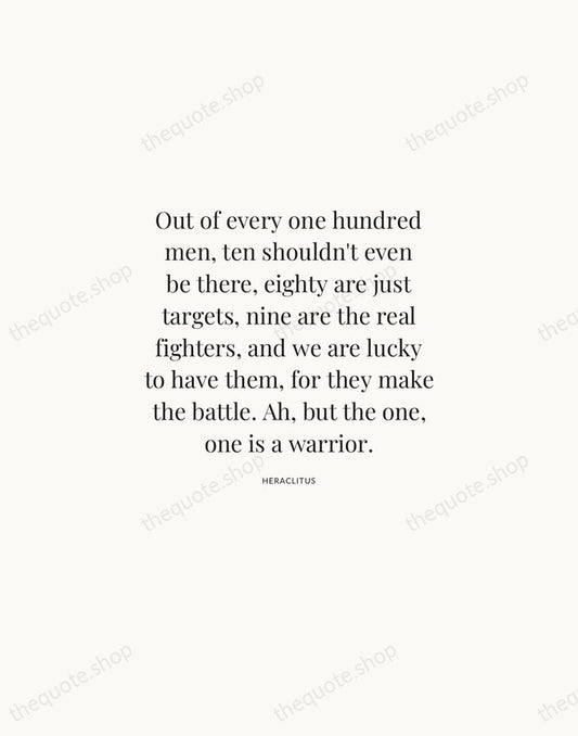 Out of every one hundred men, ten shouldn't even be there, eighty… — Heraclitus | Printable Wall Art — Atelier Serif