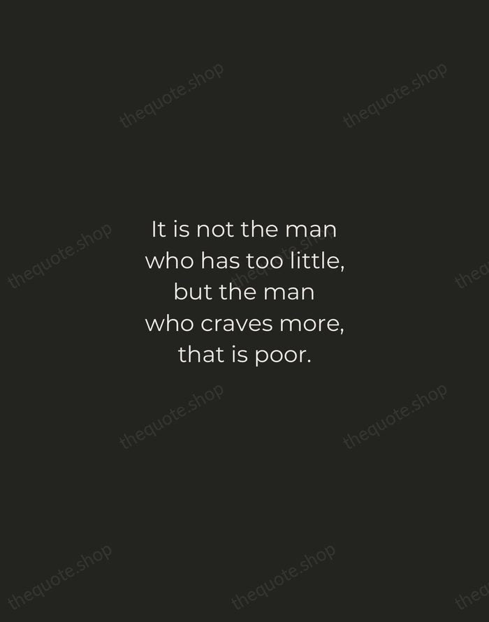 It is not the man who has too little, but the man… — Epicurus — Tracked Caps Unsigned