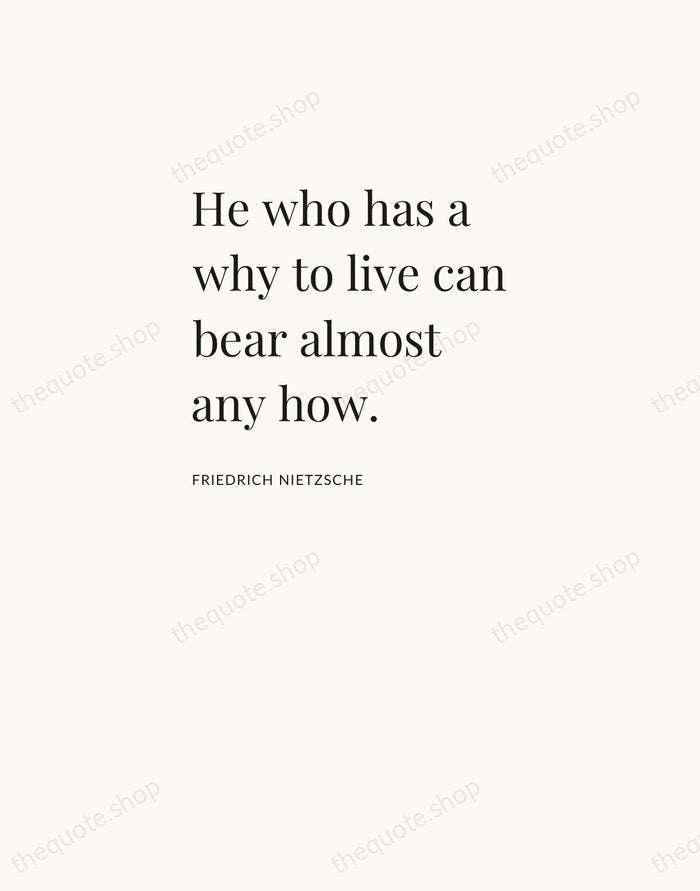 He who has a why to live can bear almost any how. — Friedrich Nietzsche — Asymmetric Left