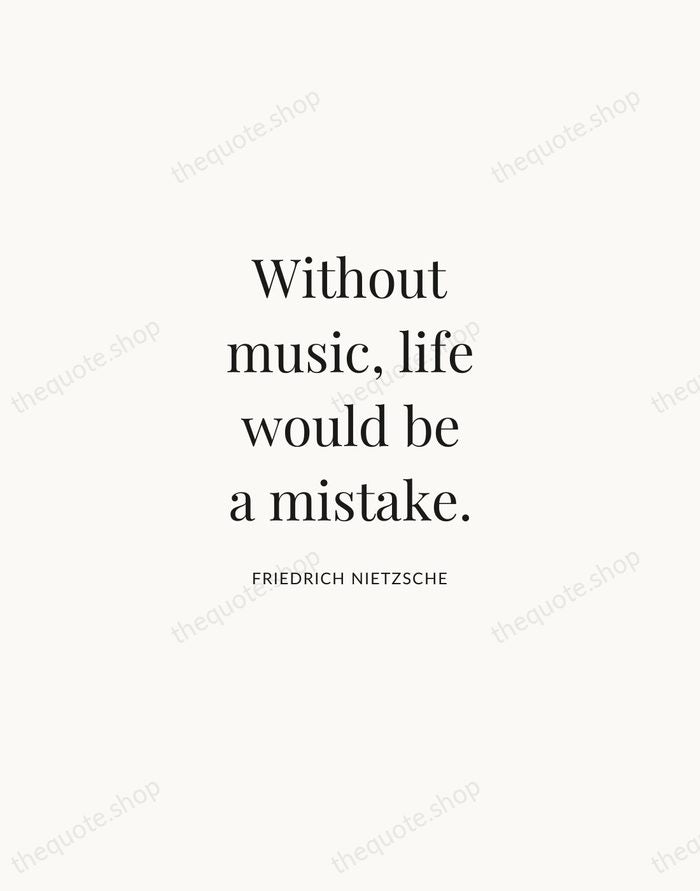 Without music, life would be a mistake. — Friedrich Nietzsche | Printable Wall Art — Atelier Serif