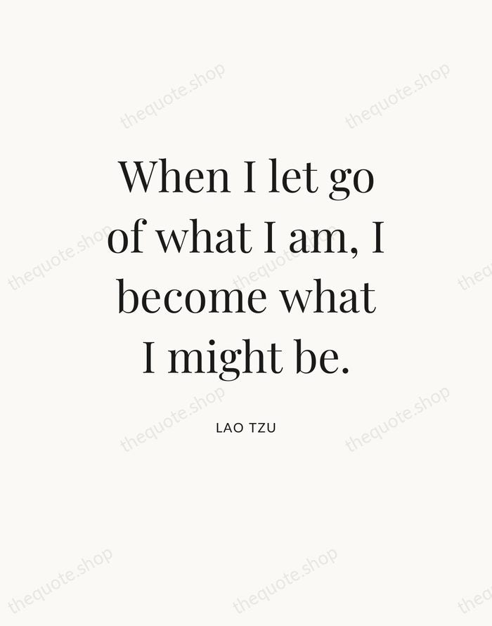 When I let go of what I am, I become what I… — Lao Tzu — Statement Serif