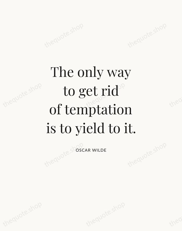 The only way to get rid of temptation is to yield to… — Oscar Wilde | Printable Wall Art — Atelier Serif