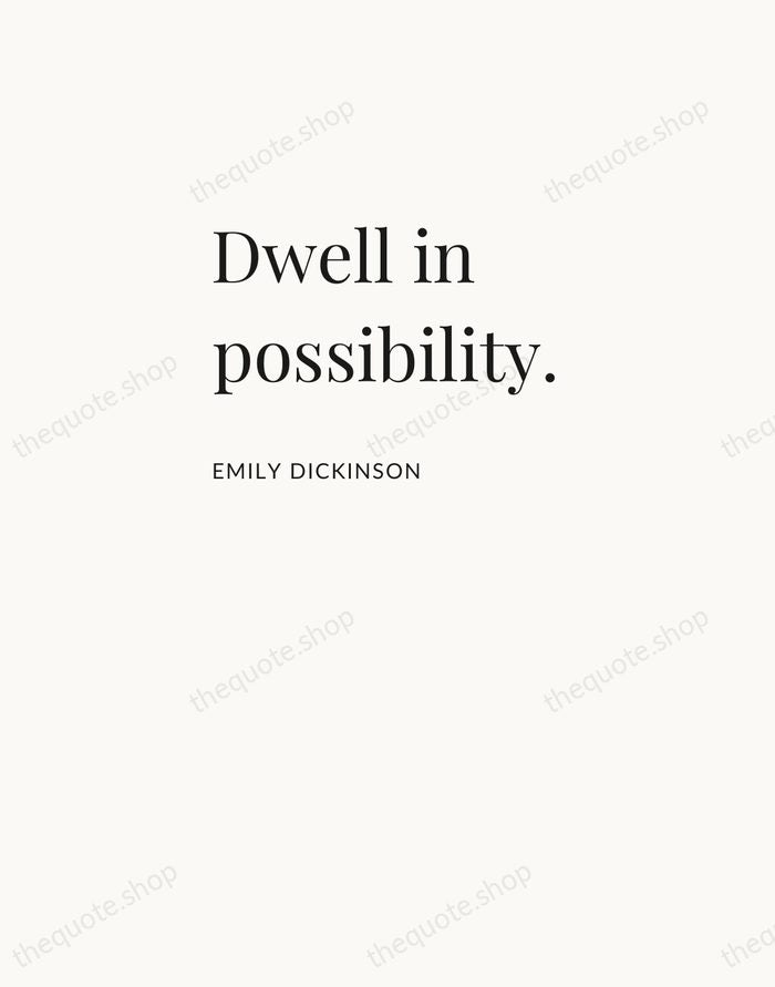 Dwell in possibility. — Emily Dickinson — Asymmetric Left