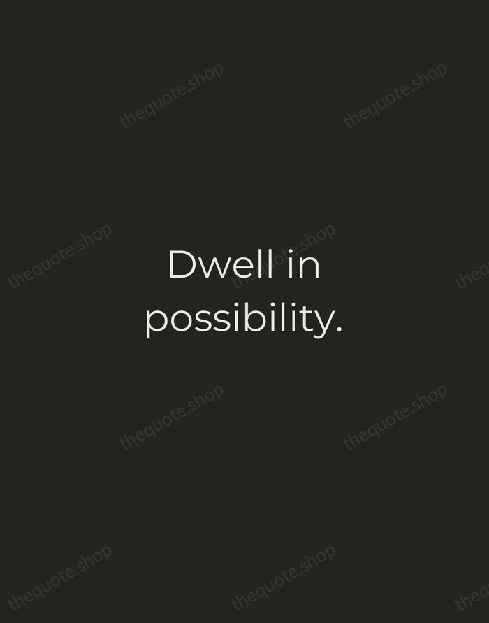 Dwell in possibility. — Emily Dickinson — Tracked Caps Unsigned