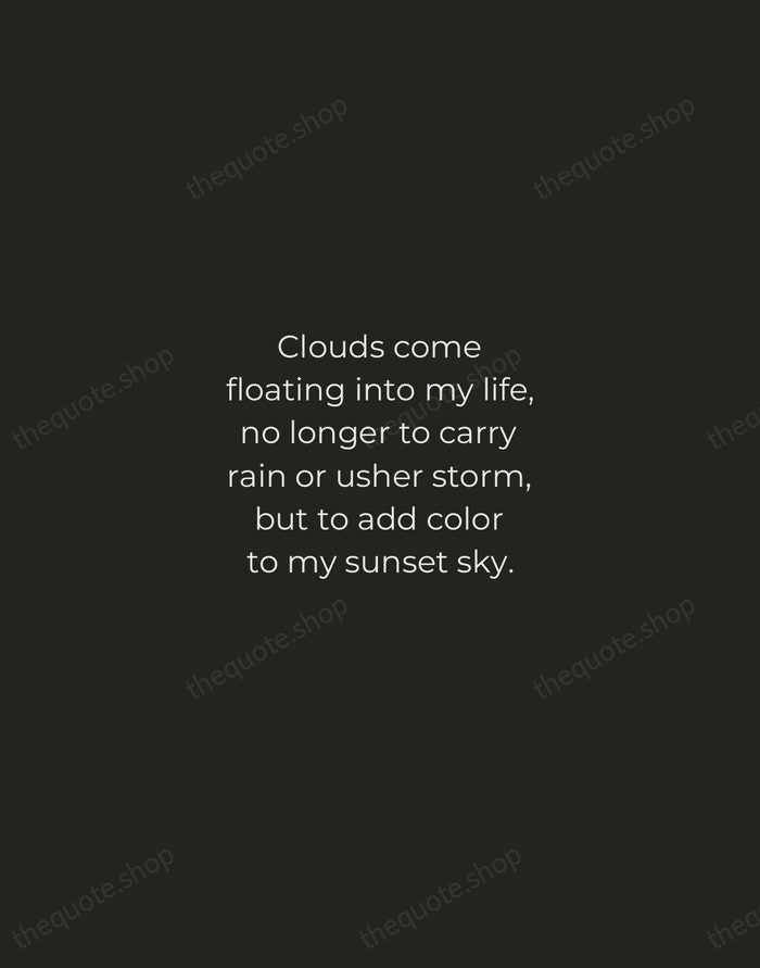 Clouds come floating into my life, no longer to carry rain or… — Rabindranath Tagore — Tracked Caps Unsigned