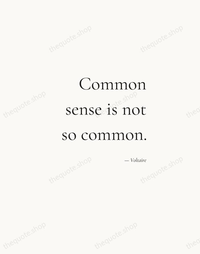 Common sense is not so common. — Voltaire — Soft Serif Right