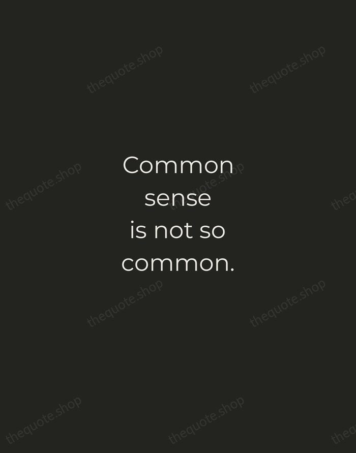 Common sense is not so common. — Voltaire — Tracked Caps Unsigned