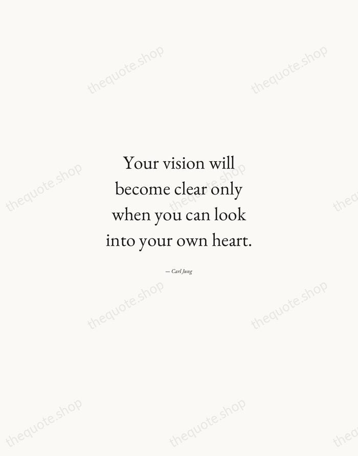 Your vision will become clear only when you can look into your… — Carl Jung — Quiet Garamond