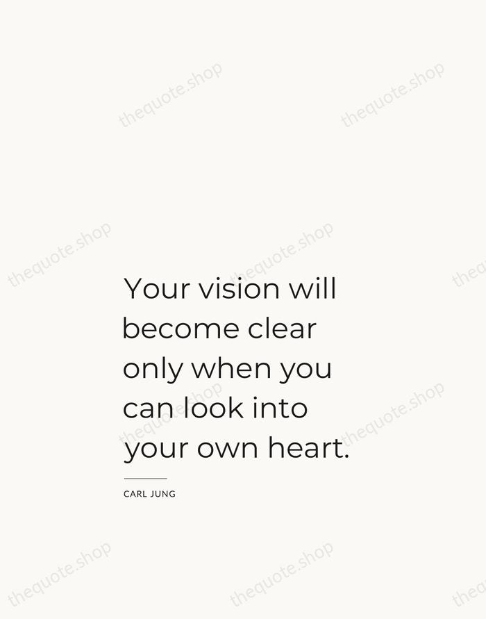 Your vision will become clear only when you can look into your… — Carl Jung — Studio Left