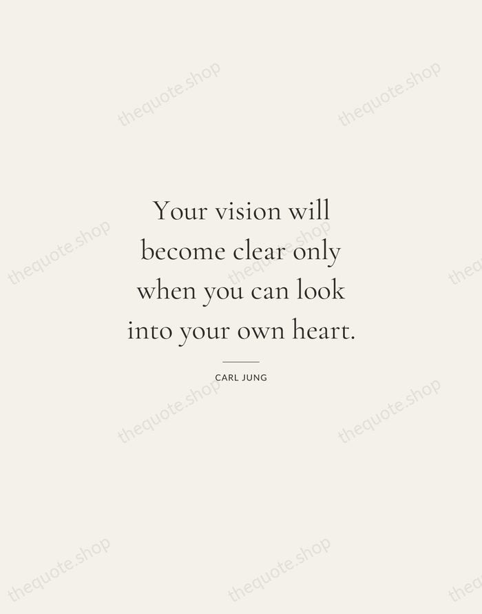 Your vision will become clear only when you can look into your… — Carl Jung — Gallery Rule