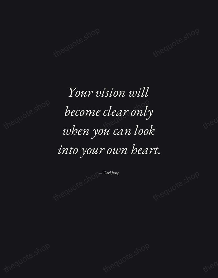 Your vision will become clear only when you can look into your… — Carl Jung — Manuscript Italic