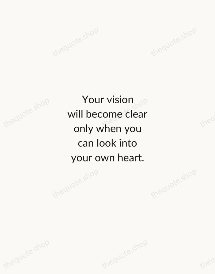 Your vision will become clear only when you can look into your… — Carl Jung — Minimal Unsigned