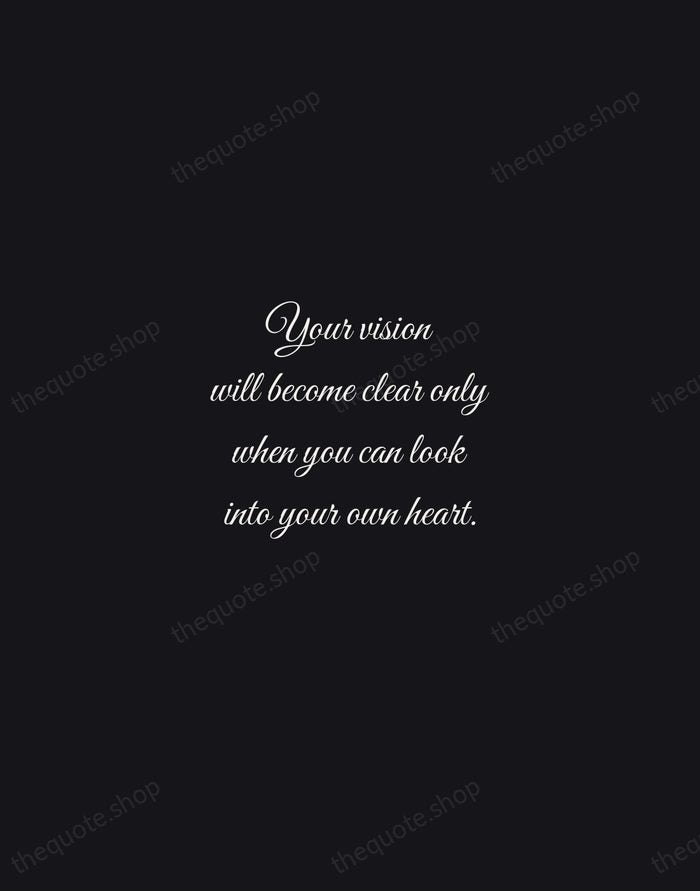 Your vision will become clear only when you can look into your… — Carl Jung — Night Script