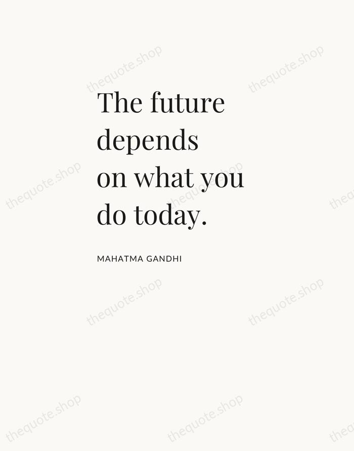 The future depends on what you do today. — Mahatma Gandhi — Asymmetric Left