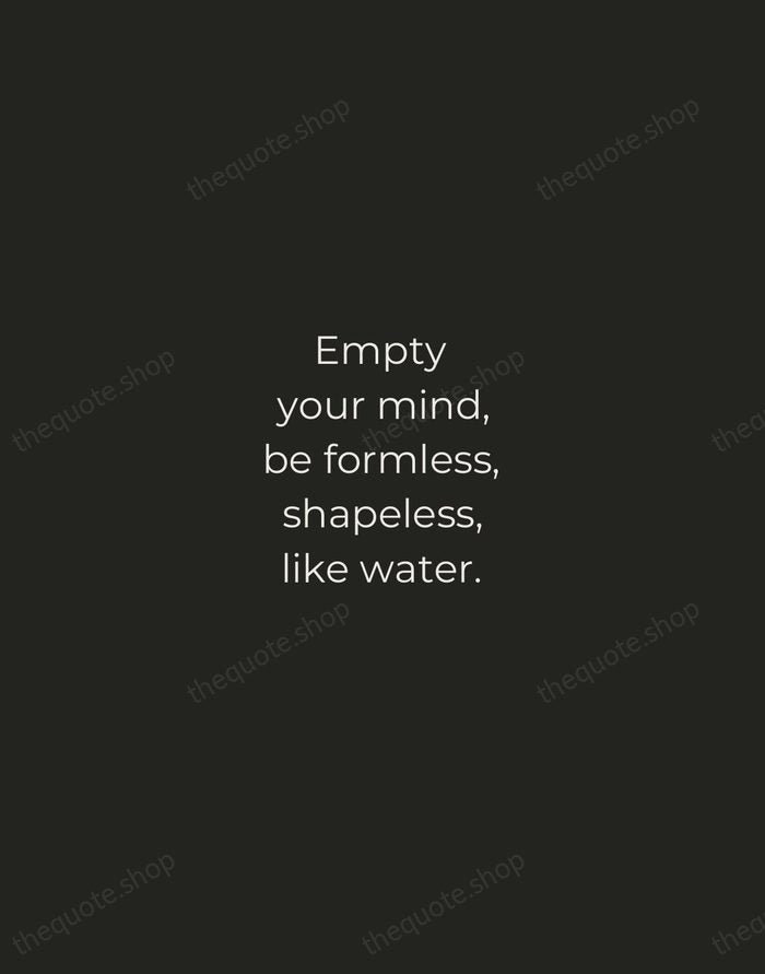 Empty your mind, be formless, shapeless, like water. — Bruce Lee — Tracked Caps Unsigned