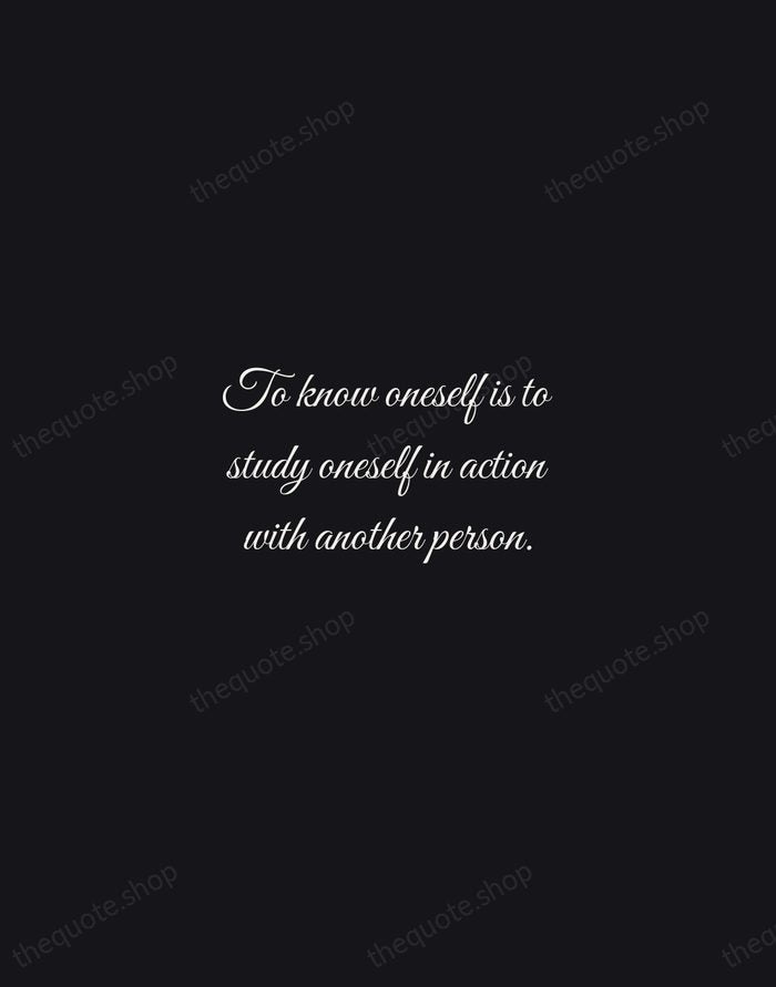To know oneself is to study oneself in action with another person. — Bruce Lee — Night Script