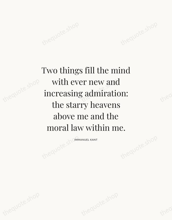 Two things fill the mind with ever new and increasing admiration: the… — Immanuel Kant | Printable Wall Art — Atelier Serif