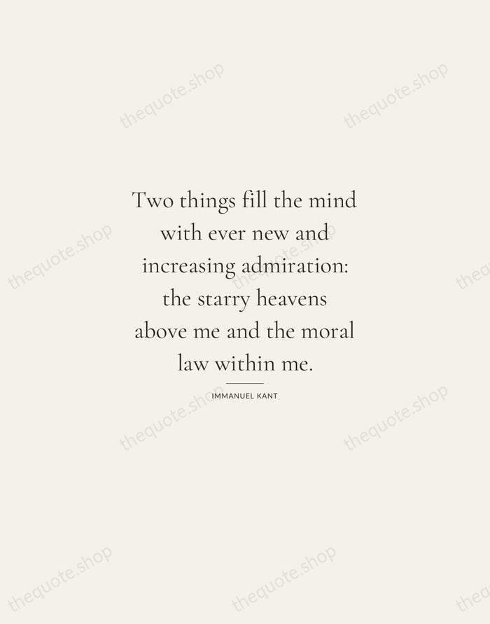 Two things fill the mind with ever new and increasing admiration: the… — Immanuel Kant — Gallery Rule