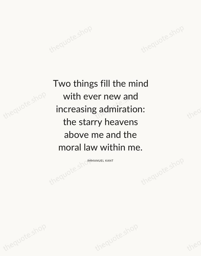 Two things fill the mind with ever new and increasing admiration: the… — Immanuel Kant — Modern Sans Calm