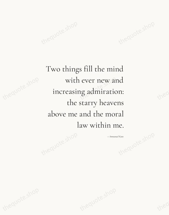 Two things fill the mind with ever new and increasing admiration: the… — Immanuel Kant — Soft Serif Right