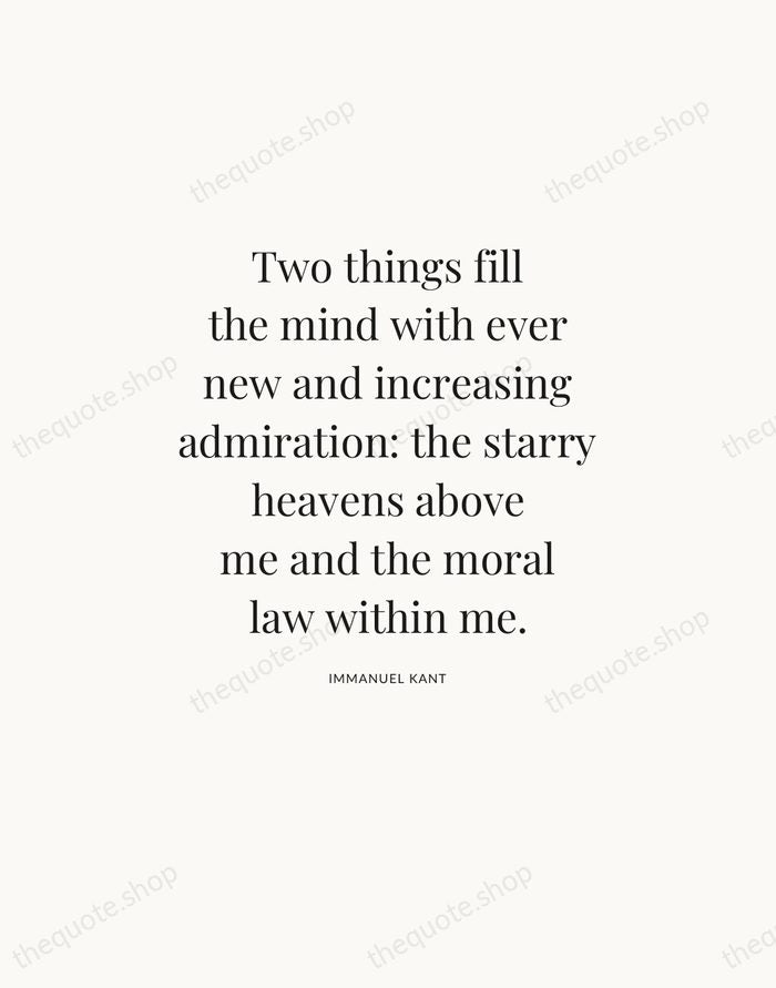 Two things fill the mind with ever new and increasing admiration: the… — Immanuel Kant — Statement Serif