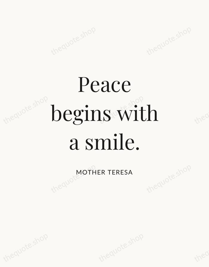Peace begins with a smile. — Mother Teresa | Printable Wall Art — Atelier Serif