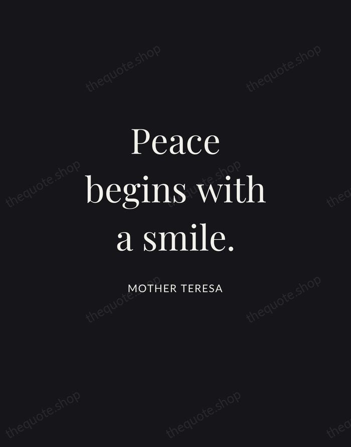 Peace begins with a smile. — Mother Teresa | Printable Wall Art — Midnight Serif