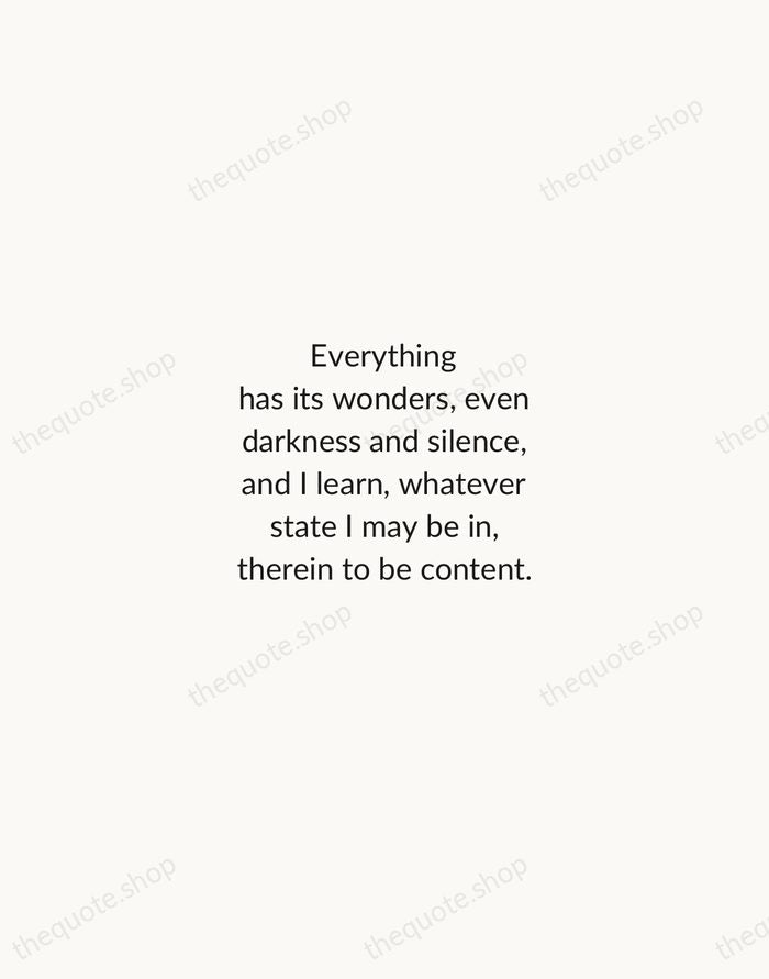 Everything has its wonders, even darkness and silence, and I learn, whatever… — Helen Keller — Minimal Unsigned