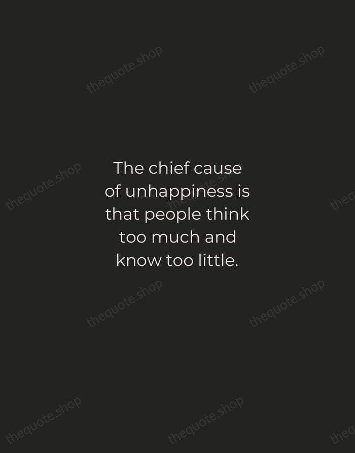 The chief cause of unhappiness is that people think too much and… — Bertrand Russell — Tracked Caps Unsigned