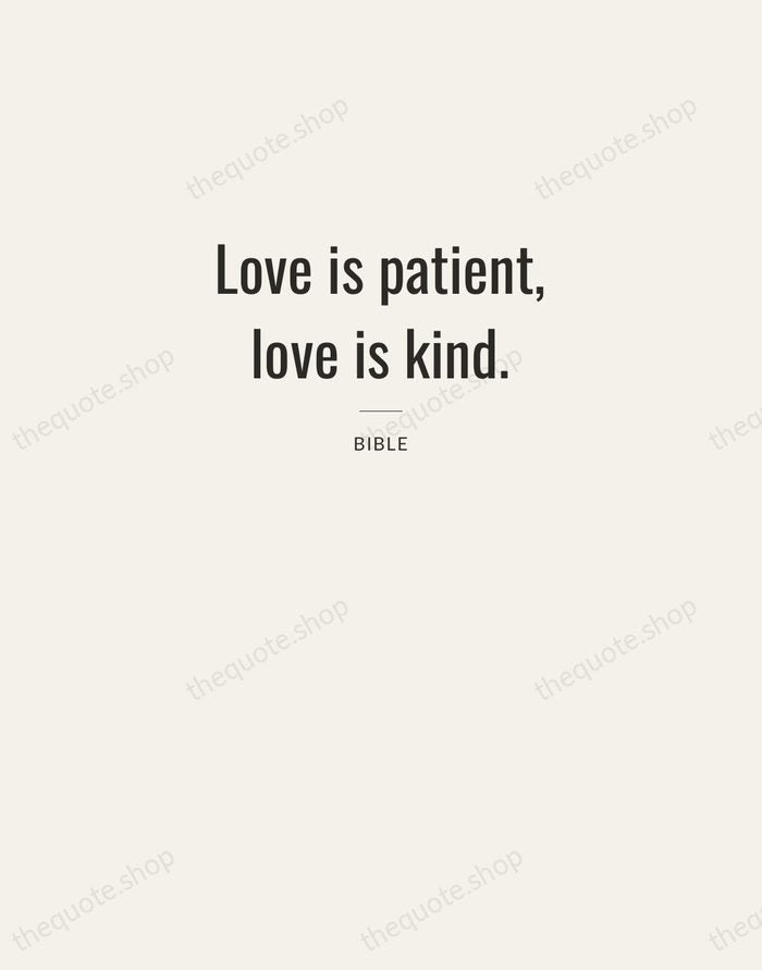 Love is patient, love is kind. — Bible — Letterpress Caps