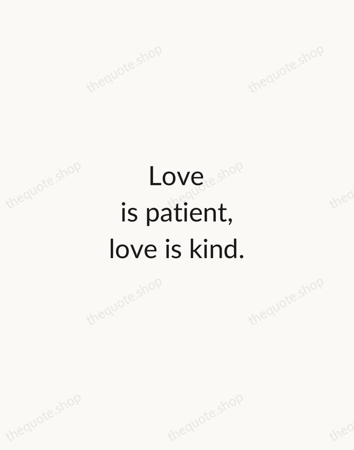 Love is patient, love is kind. — Bible — Minimal Unsigned