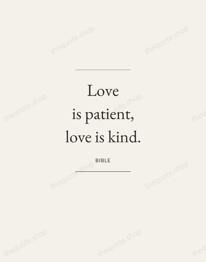 Love is patient, love is kind. — Bible — Gallery Frame