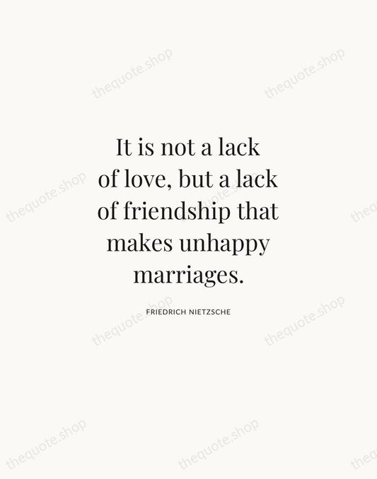 It is not a lack of love, but a lack of friendship… — Friedrich Nietzsche | Printable Wall Art — Atelier Serif