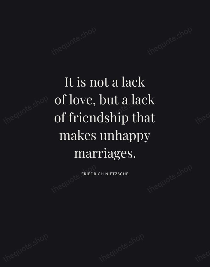 It is not a lack of love, but a lack of friendship… — Friedrich Nietzsche | Printable Wall Art — Midnight Serif