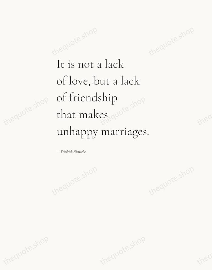 It is not a lack of love, but a lack of friendship… — Friedrich Nietzsche — Editorial Left Serif