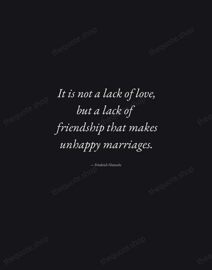 It is not a lack of love, but a lack of friendship… — Friedrich Nietzsche — Manuscript Italic