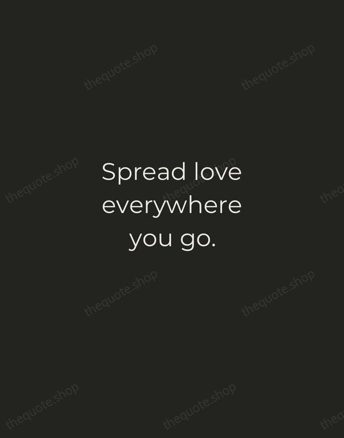 Spread love everywhere you go. — Mother Teresa — Tracked Caps Unsigned