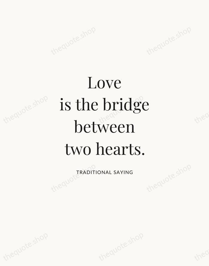 Love is the bridge between two hearts. — Traditional Saying | Printable Wall Art — Atelier Serif