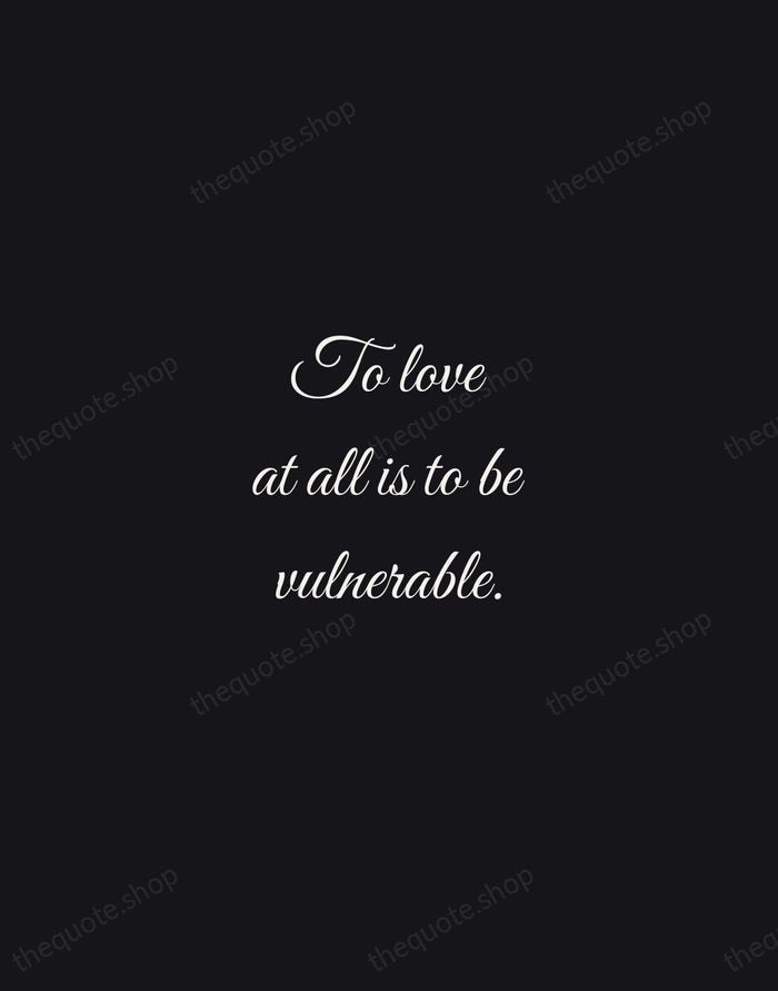 To love at all is to be vulnerable. — C. S. Lewis — Night Script
