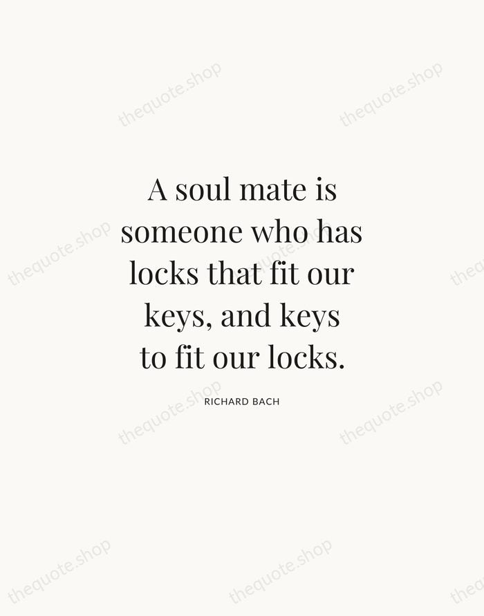 A soul mate is someone who has locks that fit our keys… — Richard Bach | Printable Wall Art — Atelier Serif