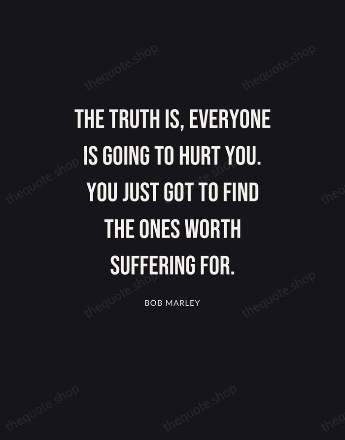 The truth is, everyone is going to hurt you. You just got… — Bob Marley | Printable Wall Art — Poster Condensed