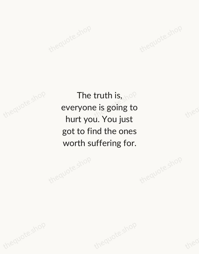 The truth is, everyone is going to hurt you. You just got… — Bob Marley — Minimal Unsigned