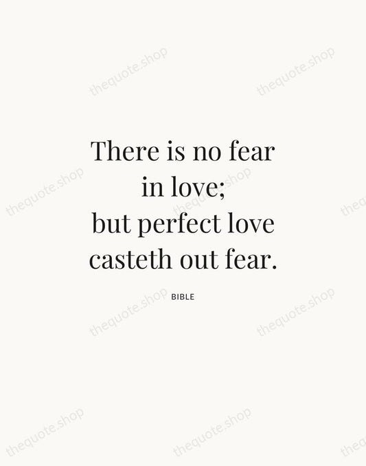 There is no fear in love; but perfect love casteth out fear. — Bible | Printable Wall Art — Atelier Serif
