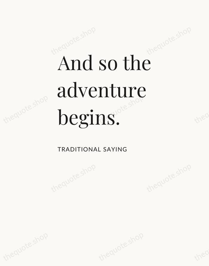 And so the adventure begins. — Traditional Saying — Asymmetric Left