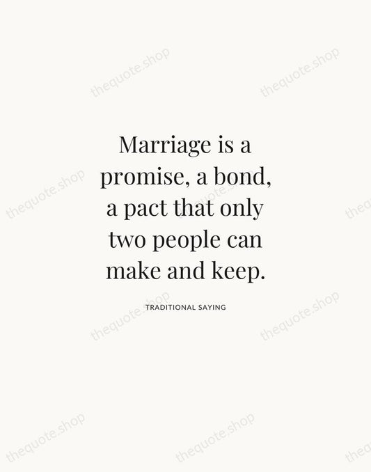 Marriage is a promise, a bond, a pact that only two people… — Traditional Saying | Printable Wall Art — Atelier Serif