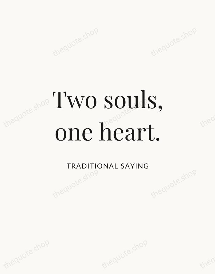 Two souls, one heart. — Traditional Saying | Printable Wall Art — Atelier Serif